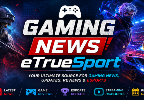 Gaming News eTrueSport
