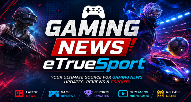Gaming News eTrueSport